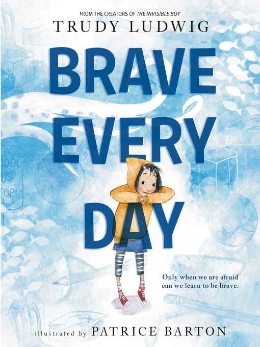 Title details for Brave Every Day by Trudy Ludwig - Wait list